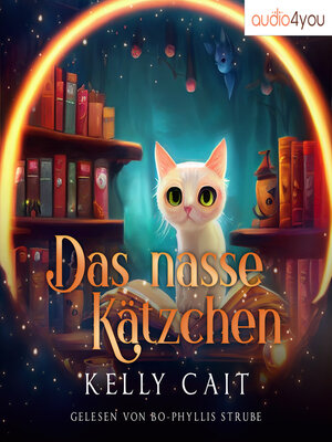cover image of Das nasse Kätzchen